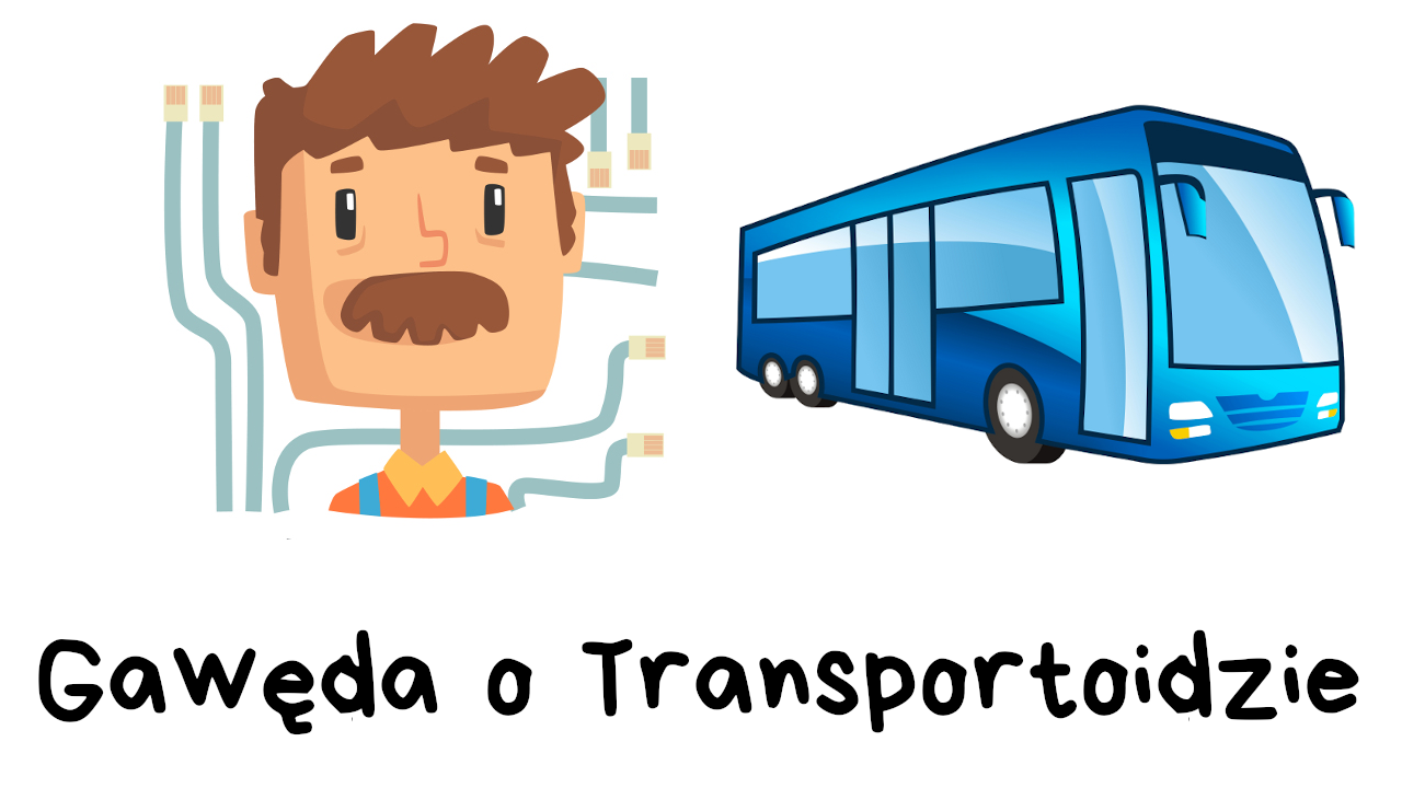 Gawęda o Transportoidzie